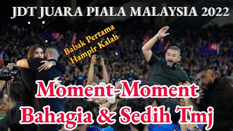 Moment Bahagia Tmj Jdt Juara Piala Malaysia Youtube