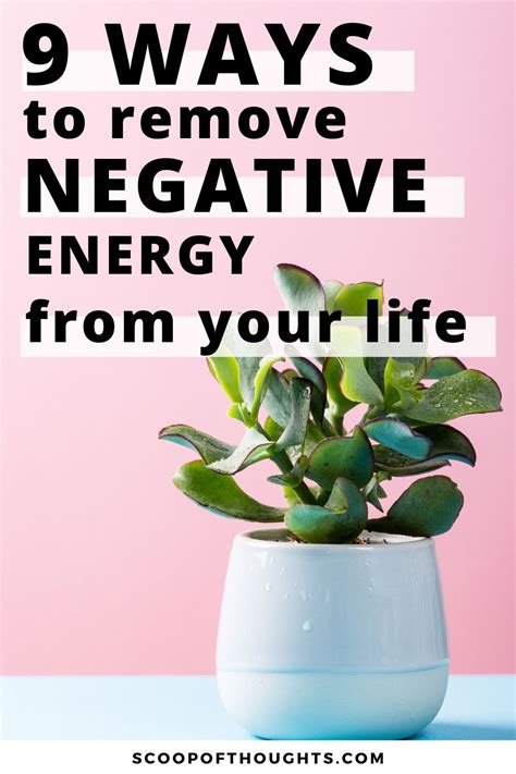 9 Ways To Remove Negative Energy From Your Life For Good Removing