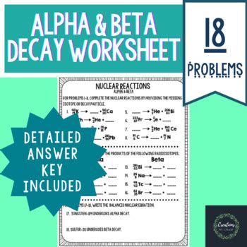 Alpha & Beta Decay Worksheet - Key Included by Creations by Callie