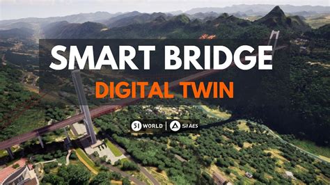 Digital Twin Smart Bridge Powered By World Youtube