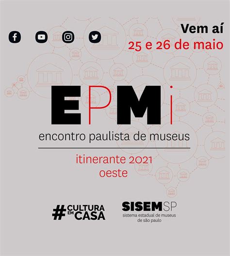 Edi O Do Encontro Paulista De Museus Itinerante Tem Calend Rio