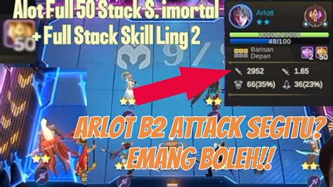 Arlot Full Stack Cuma B2 Damage Segitu Emang Boleh Cara Main Ling