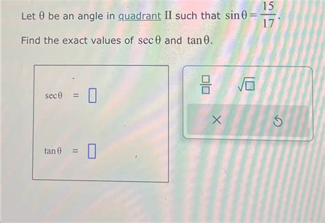 Let θ be an angle in quadrant II such that Chegg