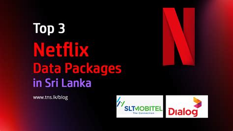 Top Unlimited Netflix Data Packages In Sri Lanka For Video Streaming