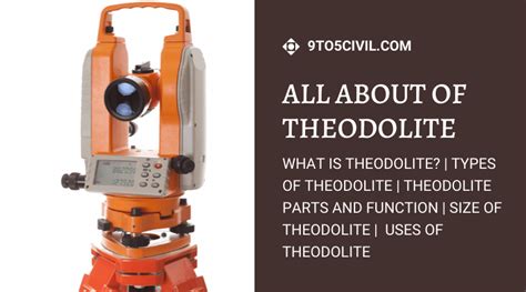 What Is Theodolite Types Of Theodolite Theodolite Parts And Function