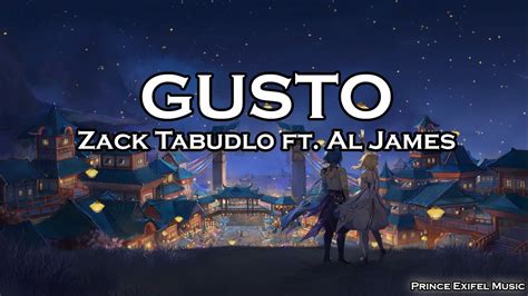 Gusto Zack Tabudlo Ft Al James Lyric Video Youtube