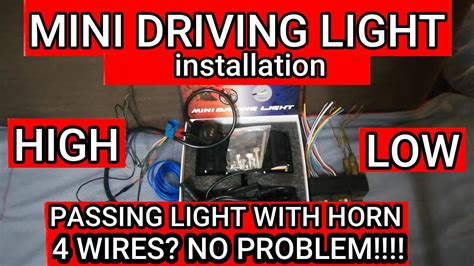 MINI DRIVING LIGHT INSTALLATION 4 WIRES WITH PASSING LIGHT AND HORN