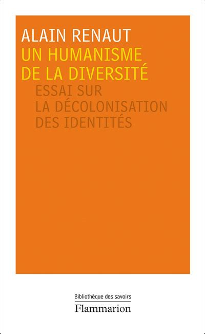 Un humanisme de la diversité Essai sur la décolonisation des identités