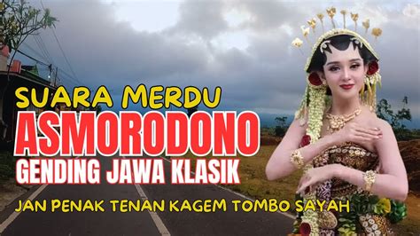 Asmorodono Gending Jawa Klasik Suara Merdu Nyamleng Tenan Konco Ngaso