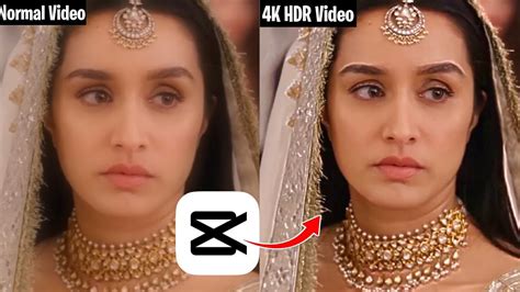 K Hdr Cc Editing In Capcut How To Convert Low Quality To K Quality