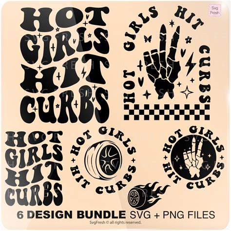 Hot Girls Hit Curbs Png Svg Curb Check Svg Funny Humor Svg Adult