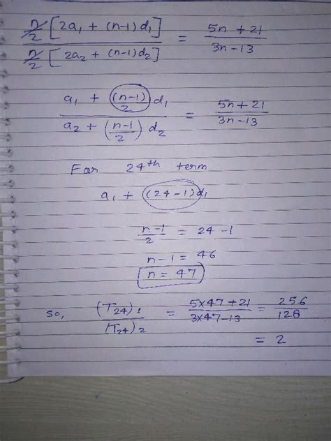 The Sum Of N Terms Of Two A P S Are In The Ratio 5n 21 3n 13