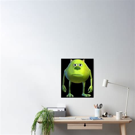 Mike Wazowski Sulivan Face Meme Poster For Sale By Mauricemull