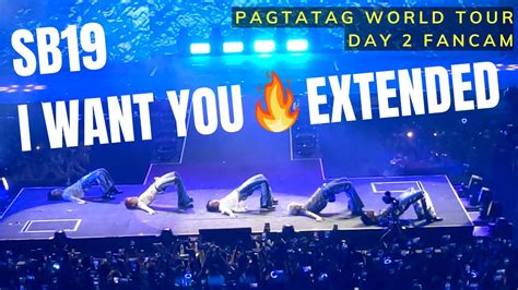 EXTENDED FANCAM SB19 I Want You Live Sa Pagtatag World Tour D2 YouTube