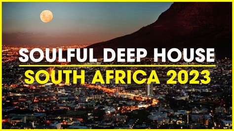 Soulful Deep House Mix Best Of South Africa Deep House Music