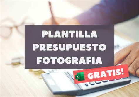 Plantilla Presupuesto Fotograf A Como Vivir De La Fotografia