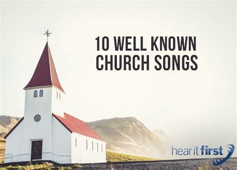 10 Well Known Church Songs