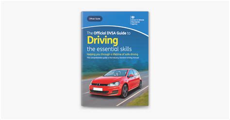 ‎the Official Dvsa Guide To Driving The Essential Skills By Driver And Vehicle Standards