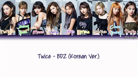 Twice 트와이스 Bdz Korean Ver Lyrics Han Rom Eng Color Coded Youtube