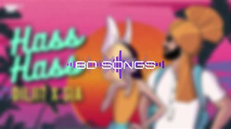 Hass Hass 8d Songs Diljit X Sia Youtube