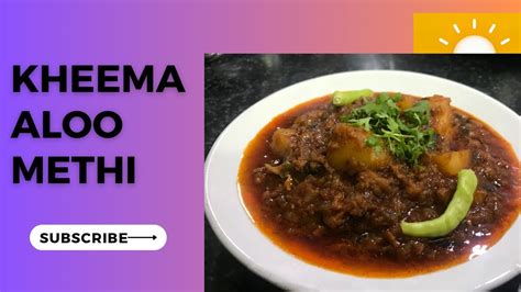 Hyderabadi kheema aloo methi recipe Mutton kheema हदरबद कम