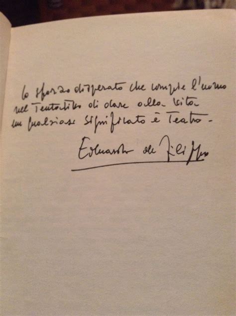 Autografo Di Eduardo De Filippo Lo Sforzo Disperato Che Compie L Uomo