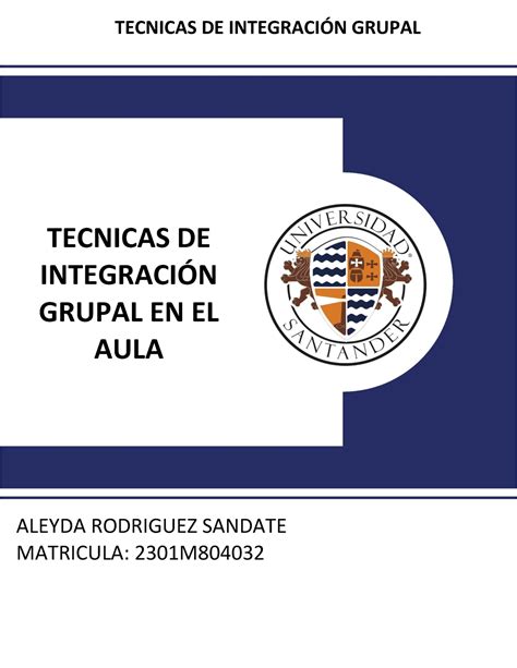 Actvidad Tecnicas De Integracion Grupal En El Aula Tecnicas De