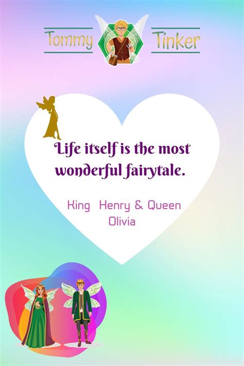 King Henry And Queen Olivia Tommy Tinker King Henry Fairy Quotes Magical Quotes