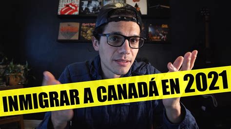 Las 3 MEJORES Maneras de INMIGRAR a Canadá en el 2021 YouTube