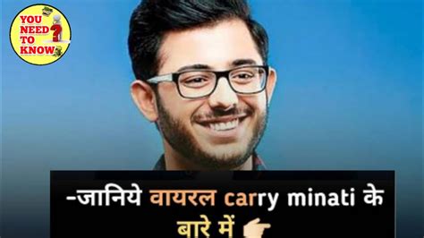 Top Unknown Facts About Carry Minati🔥💥 ️ Life Story Of Roaster Carry