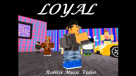 Chris Brown Loyal Roblox Music Video★ By Kingjonas42 Youtube