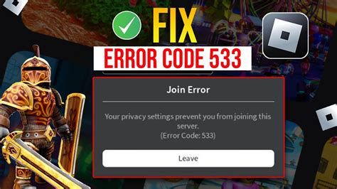 How To Fix Error Code 533 On Roblox Your Privacy Settings Prevent You From Joining This Server