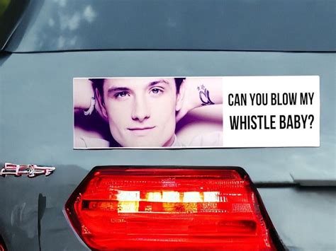 Josh Hutcherson Bumper Sticker Whistle Meme Can You Blow My Whistle