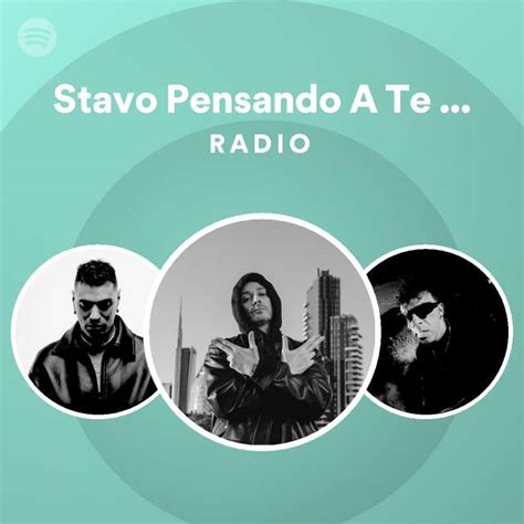 Stavo Pensando A Te Feat Tiziano Ferro Radio Playlist By Spotify