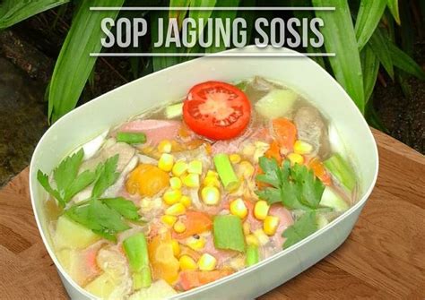 Resep Sup Jagung Sosis Oleh Dyahwulan Bae Cookpad