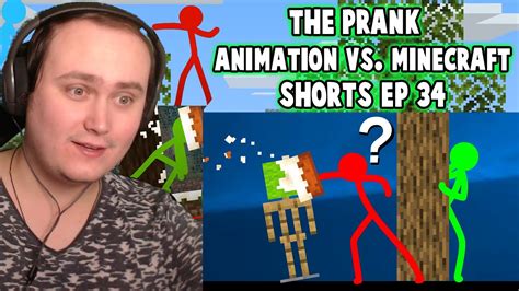 The Prank Animation Vs Minecraft Shorts Ep 34 Reaction Youtube