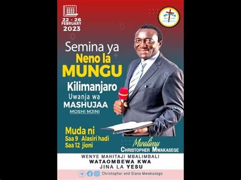 MWL CHRISTOPHER MWAKASEGE SEMINA YA NENO LA MUNGU KILIMANJARO Day 4