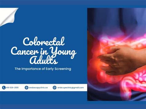 Colorectal Cancer In Young Adults The Importance Of Early Screening