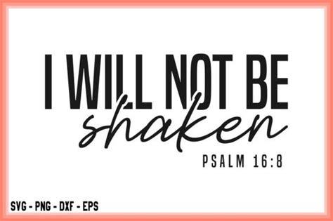 I Will Not Be Shaken PNG Psalm 16 8 Svg Graphic By Svg Tshirt