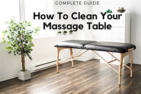 Complete Guide How To Clean Your Massage Table