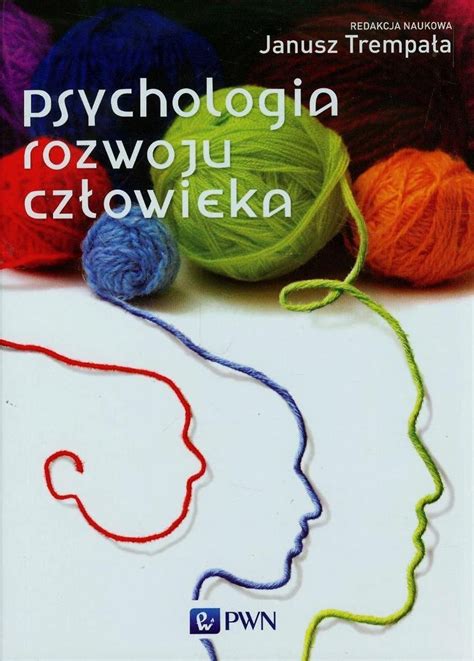 Psychologia rozwoju człowieka ebook epub Trempała Janusz Ebook