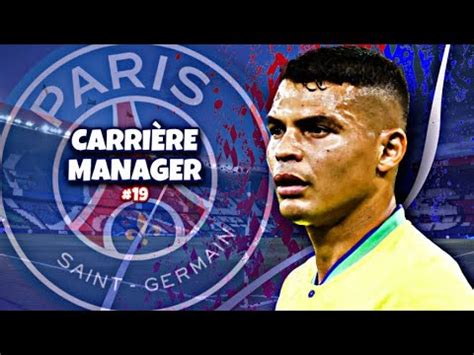 FIFA 23 CARRIÈRE MANAGER PSG 19 FIN DU MERCATO YouTube