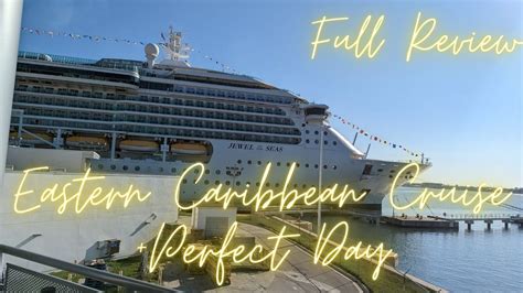 Royal Caribbean 8 Night Eastern Caribbean Perfect Day Jewel Of The