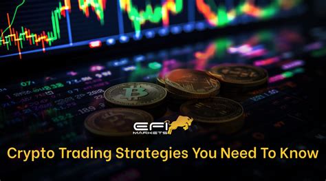 Crypto Trading Strategies You Need To Know