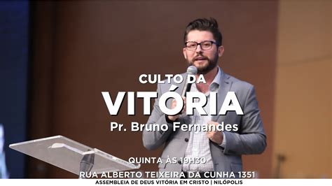 Culto Da Vit Ria Pr Bruno Fernandes Youtube