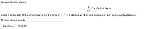 Solved Evaluate The Line Integral X2 Y2dx 2xy Dy Where