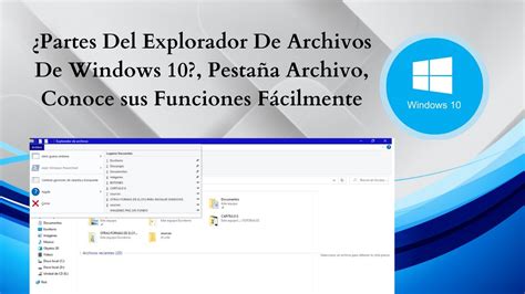 Partes Del Explorador De Archivos De Windows 10 Pestaña Archivo