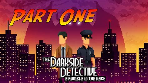 The Darkside Detective A Fumble In The Dark Gameplay Walkthrough