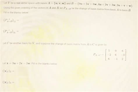 Solved Let V Be A Real Vector Space With Bases A U V W Chegg