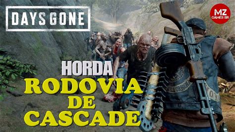 DAYS GONE Horda da RODOVIA DE CASCADE Localização PS4 YouTube